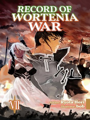 cover image of Record of Wortenia War, Volume 7